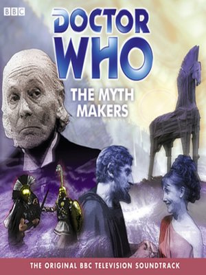 cover image of Doctor Who--The Myth Makers (TV Soundtrack)